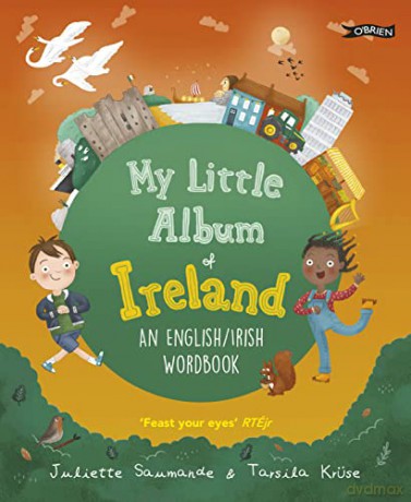 My Little Album Of Ireland - Juliette Saumande [KSIĄŻKA]