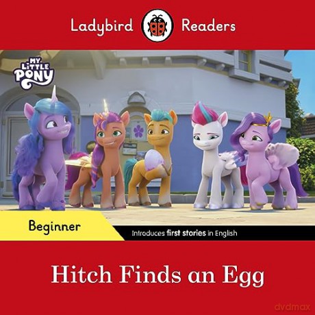 My Little Pony Hitch Finds An Egg - Ladybird [KSIĄŻKA]