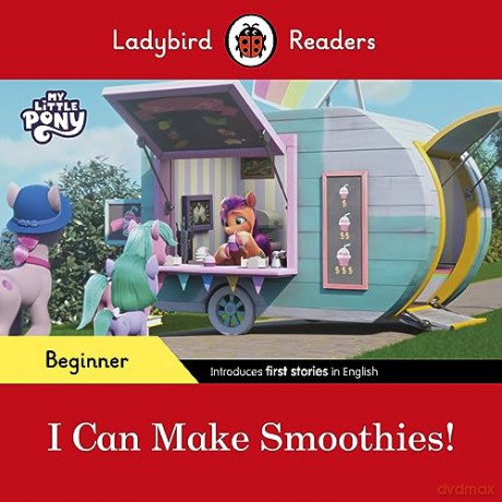My Little Pony I Can Make Smoothies - Ladybird [KSIĄŻKA]