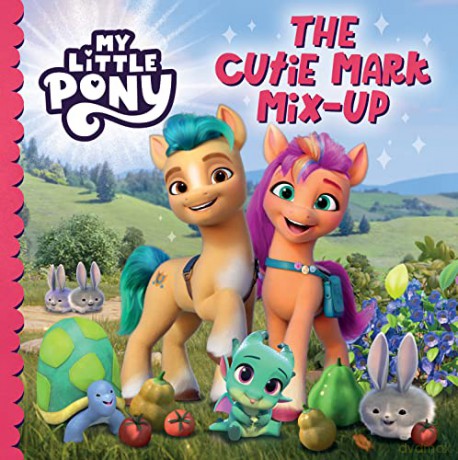 My Little Pony The Cutie Mark Mix Up - My Little Pony [KSIĄŻKA]