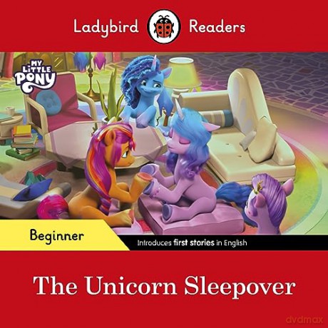 My Little Pony The Unicorn Sleepover - Ladybird [KSIĄŻKA]