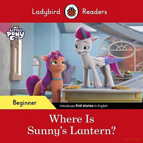 My Little Pony Where Is Sunnys Lantern - Ladybird [KSIĄŻKA]