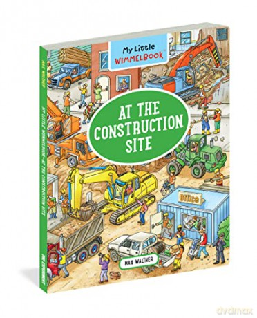 My Little Wimmelbook At The Construction - Max Walther [KSIĄŻKA]