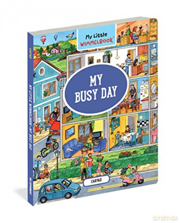 My Little Wimmelbook My Busy Day - Caryad [KSIĄŻKA]