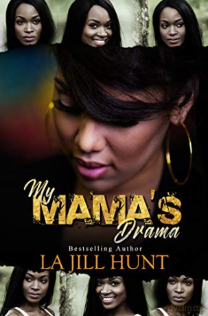 My Mamas Drama - La Jill Hunt [KSIĄŻKA]