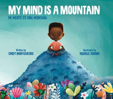 My Mind Is A Mountain Mi Mente Es Una Mo - Cindy Monte Delgado [KSIĄŻKA]