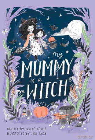 My Mummy Is A Witch - Helena Garcia [KSIĄŻKA]