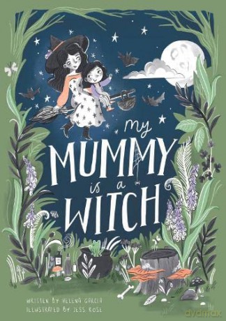 My Mummys A Witch - Helena Garcia [KSIĄŻKA]