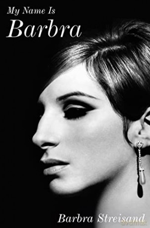 My Name Is Barbra - Barbra Streisand [KSIĄŻKA]