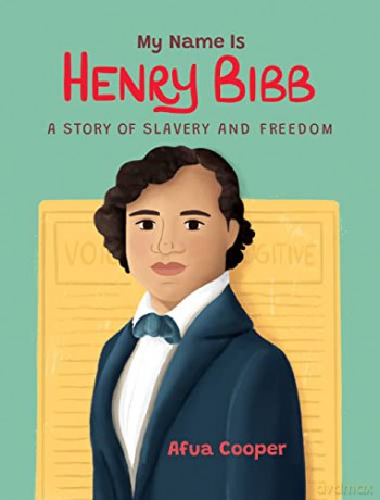 My Name Is Henry Bibb - Afua Cooper [KSIĄŻKA]