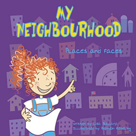 My Neighbourhood - Lisa Bullard [KSIĄŻKA]