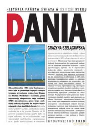 Dania Historia Państw Świata W Xx i Xxi Wieku - Szelągowska [KSIĄŻKA]