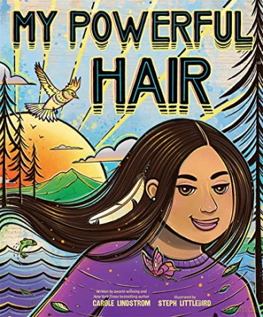 My Powerful Hair - Carole Lindstrom [KSIĄŻKA]