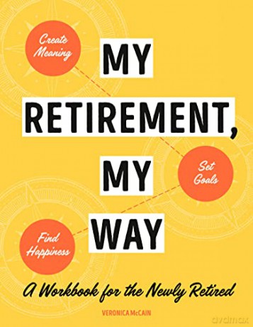 My Retirement My Way - Veronica Mccain [KSIĄŻKA]