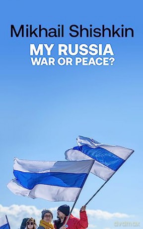 My Russia War Or Peace - Mikhail Shishkin [KSIĄŻKA]