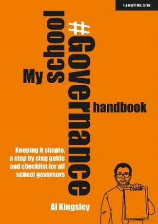 My School Governance Handbook Keeping It - Al Kingsley [KSIĄŻKA]