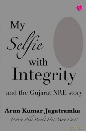 My Selfie With Integrity - Arun Jagatramka [KSIĄŻKA]