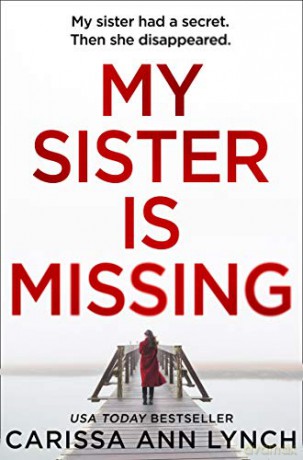 My Sister Is Missing - Carissa Ann Lynch [KSIĄŻKA]