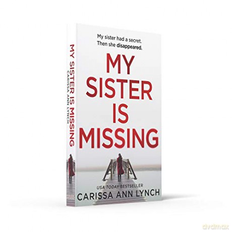 My Sister Is Missing - Carissa Ann Lynch [KSIĄŻKA]