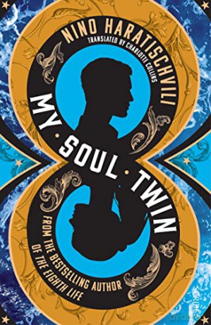 My Soul Twin - Nino Haratischvili [KSIĄŻKA]