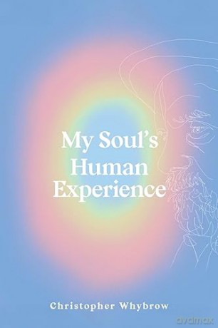 My Souls Human Experience - Christopher Whybrow [KSIĄŻKA]