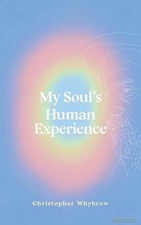 My Souls Human Experience - Christopher Whybrow [KSIĄŻKA]
