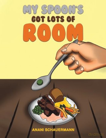 My Spoons Got Lots Of Room - Anani Schauermann [KSIĄŻKA]