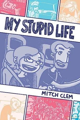 My Stupid Life - Mitch Clem [KSIĄŻKA]