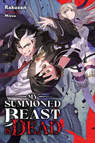 My Summoned Beast Is Dead Vol 1 - Rakuzan [KSIĄŻKA]