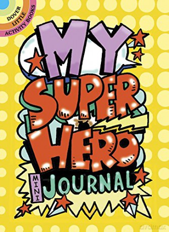 My Superhero Mini-Journal - Zourelias Di [KSIĄŻKA]
