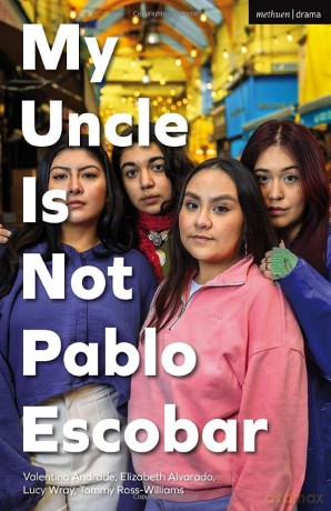 My Uncle Is Not Pablo Escobar - Andrade V. Et Al [KSIĄŻKA]