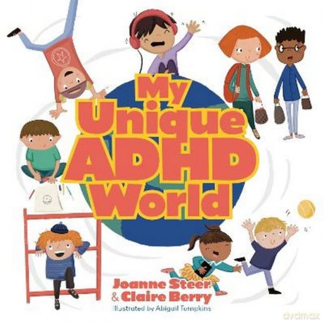 My Unique Adhd World - Joanne Steer [KSIĄŻKA]