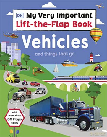 My Very Important Lift The Flap Vehicles [KSIĄŻKA]