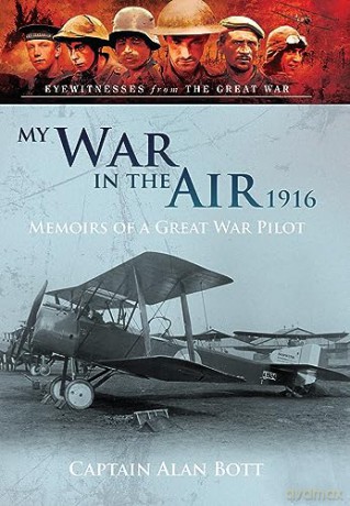 My War In The Air 1916 - Alan Bott [KSIĄŻKA]