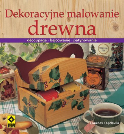 Dekoracyjne Malowanie Drewna - Capdevila L. [KSIĄŻKA]