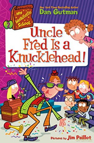 My Weirdtastic School 2 Uncle Fred Is A - Dan Gutman [KSIĄŻKA]