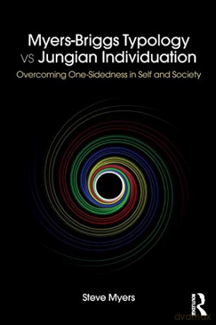 Myersbriggs Typology Vs Jungian Individu - Steve Myers [KSIĄŻKA]