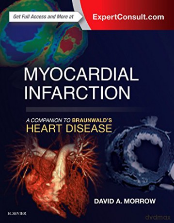 Myocardial Infarction A Companion To Bra - David Morrow [KSIĄŻKA]