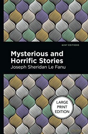 Mysterious And Horrific Stories - Joseph Sher Le Fanu [KSIĄŻKA]