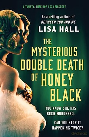 Mysterious Double Death Of Honey Black - Lisa Hall [KSIĄŻKA]