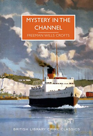 Mystery In The Channel - Freeman W Crofts [KSIĄŻKA]