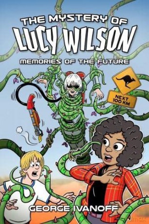 Mystery Of Lucy Wilson The Memories Of T - George Ivanoff [KSIĄŻKA]