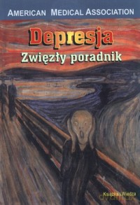 Depresja. Zwięzły Poradnik [KSIĄŻKA]