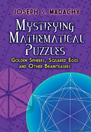 Mystifying Mathematical Puzzles Golden S - Josephs. Madachy [KSIĄŻKA]