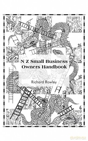 N Z Small Business Owners Handbook - Richard Rowley [KSIĄŻKA]