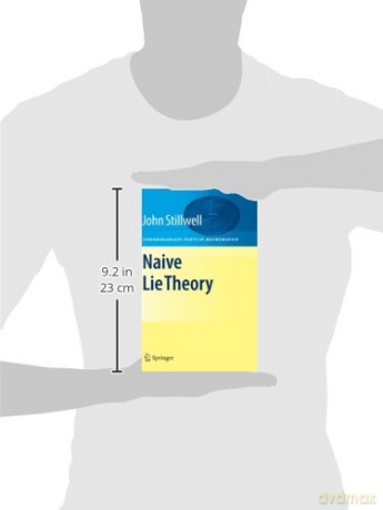 Naive Lie Theory - Stillwell [KSIĄŻKA]