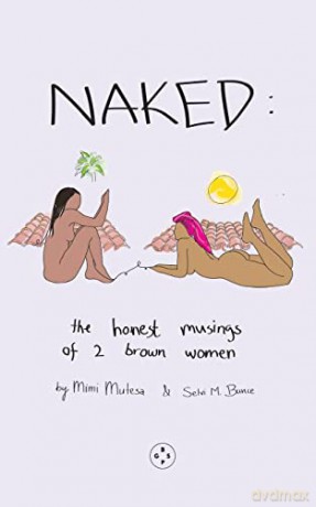 Naked The Honest Musings Of 2 Brown Wome - Mimi Mutesa [KSIĄŻKA]