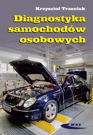 Diagnostyka Samochodów Osobowych - Trzeciak [KSIĄŻKA]