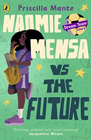 Naomie Mensa Vs The Future - Priscilla Mante [KSIĄŻKA]