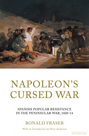 Napoleons Cursed War - Ronald Fraser [KSIĄŻKA]